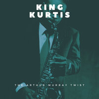 The Party Time Twist - King Curtis