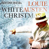 White Christmas - Martin Seimen Orchestra & Louie Austen & Ирвинг Берлин