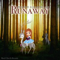 Runaway - Mou5zyzz & Lollypop Lane