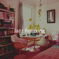 Spirited Music for Workcations - Jazz Relaxing