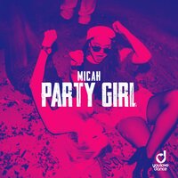 Party Girl - Micah