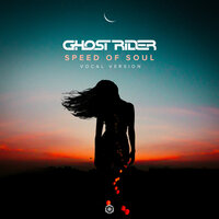 Speed of Soul - Ghost Rider