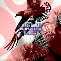 Bass & Cream - Jason Rivas & Calipso Lapso