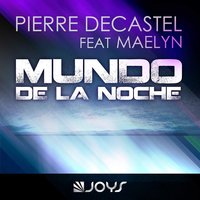 Mundo de la Noche - Pierre Decastel & Maelyn