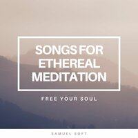 New Age Music for Your Mind - Samuel Soft