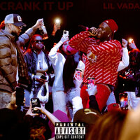 Crank it Up - Lil Vada