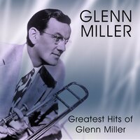 My Prayer - Glenn Miller