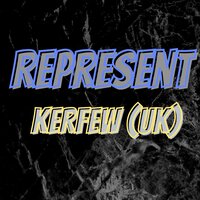 Represent - Kerfew (UK)