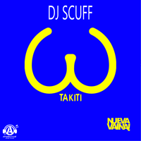 Takiti - DJ Scuff