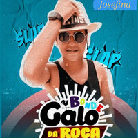 Josefina - Bonde Galo Da Roça