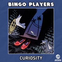 Curiosity - Bingo Players