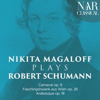 Carnaval, Op. 9: No. 7 in B-Flat Major, Coquette - Nikita Magaloff & Роберт Шуман