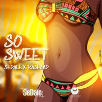 So Sweet - Rashaad & Sedale