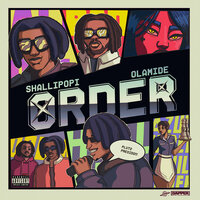 Order - Shallipopi & Olamide