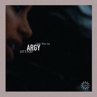 Let's Play - Argy & Blue Jay