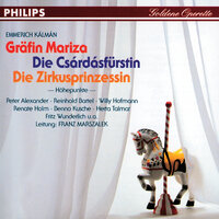 Kálmán: Die Zirkusprinzessin - Operetta In 3 Acts - Leise schwebt das Glück vorüber - Reinhold Bartel & Herta Talmar & Großes Operettenorchester & Franz Marszalek & Имре Кальман