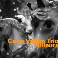 Le Paradis Perdu - Colin Vallon Trio & Colin Vallon & Pat Moret & Samuel Rohrer