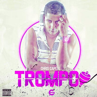 Trompo - Chris Capell