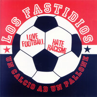 You'll Never Walk Alone - Los Fastidios