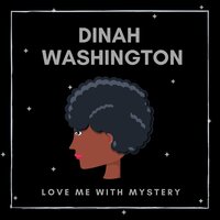 Me And My Gin - Dinah Washington