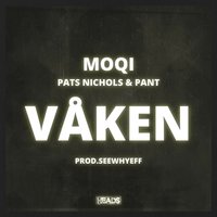 Våken - Pant & Pats Nichols & Moqi