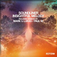 Insightful Melody - Soundliner & Paul M.