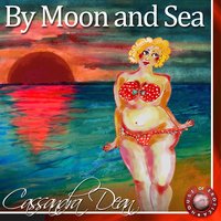 By Moon and Sea - Alex Field & Cassandra dean