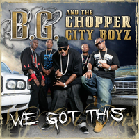It's Real - B.G. & The Chopper City Boyz