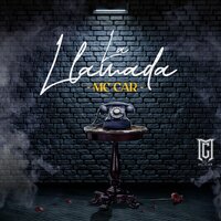 La Llamada - Mc Car