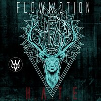 H.A.T.E. - Flowmotion
