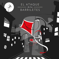 Los Viajes - El Ataque De Los Barriletes & Fran Cadierno & Nahuel Acosta & Víctor Amoresano
