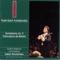 Symphony N° 3 In D Major, Op. 29. Alla tedesca. Allegro moderato e semplice - Julian Kovatchev & Пётр Ильич Чайковский