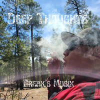 Deep Thoughts - Break's Musix