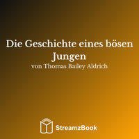 Kapitel 14 - Die Kreuzfahrt des Delfins - 7 - Thomas Bailey Aldrich & StreamzBook Deutsch & StreamzBook Jugendbuch Deutsch