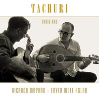 Al Compás del Laúd y la Vigüela - Ricardo Moyano & Enver Mete Aslan