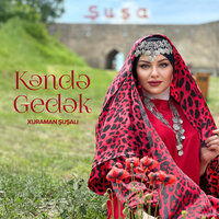 Kəndə Gedək - Xuraman Şuşalı