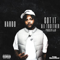 Got It All Together - Hardo