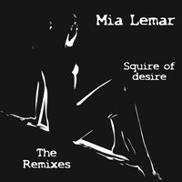 Squire of Desire - Mia Lemar