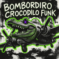 Bombordiro Crocodilo Funk Slowed - Juicy Wilde & YSOKUL & Notmuchxhead