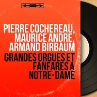 Wir danken dir, Gott, wir danken dir, BWV 29: Sinfonia - Pierre Cochereau & Armand Birbaum & Armand Birbaum Orchestra & Pierre Cochereau, Armand Birbaum Orchestra, Armand Birbaum & Johann Sebastian Bach