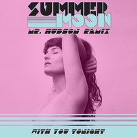 With You Tonight - Mr Hudson & Summer Moon