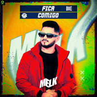Fica Comigo - djmelk & Alysson CDs Oficial & Rave Produtora