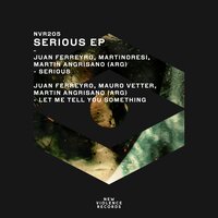 Serious - Juan Ferreyro & Martinoresi & Martin Angrisano (ARG)