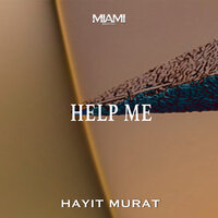 Help Me - Hayit Murat