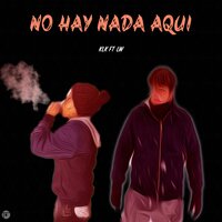 No hay nada aqui - LW & AlexK