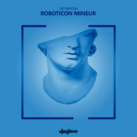 Roboticon Mineur - DJCybertsai