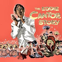 Now's the Time to Fall in Love - Eddie Cantor