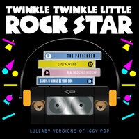 I Wanna Be Your Dog - Twinkle Twinkle Little Rock Star