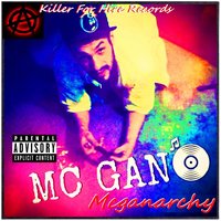 Fuck What You Say - MC Gan & Big Nation