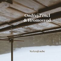 Přišel čas - Ondřej Fencl & Hromosvod